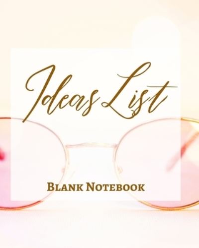 Cover for Presence · Ideas List - Blank Notebook - Write It Down - Pastel Rose Pink Gold Abstract Modern Minimalist Contemporary Design Fun (Paperback Book) (2021)