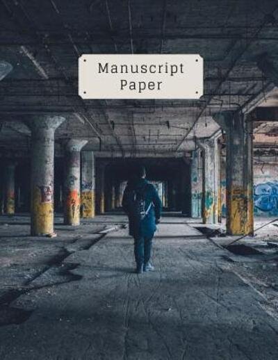 Manuscript Paper - M O'Reilly - Książki - Independently published - 9781072650560 - 7 czerwca 2019