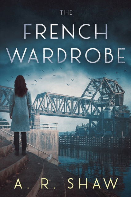 Cover for A R Shaw · The French Wardrobe (Pocketbok) (2020)