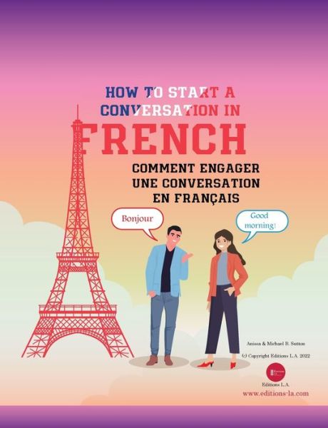 Cover for Anissa Sutton · How to Start a Conversation in French (Book) (2022)