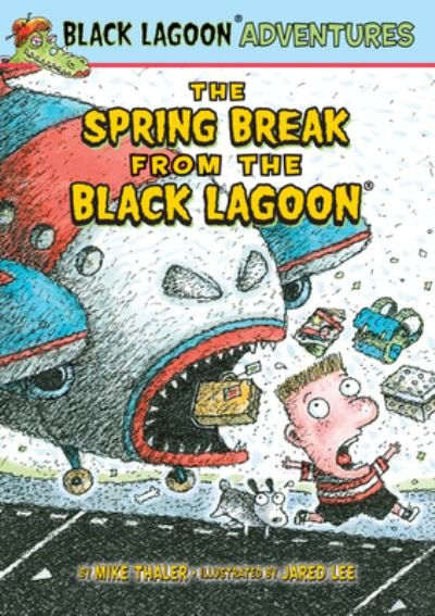 Cover for Mike Thaler · The Spring Break from the Black Lagoon (Hardcover Book) (2021)