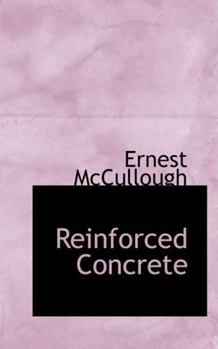 Cover for Ernest Mccullough · Reinforced Concrete (Hardcover Book) (2009)