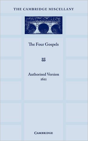 Cover for Authorised Version · The Four Gospels: Printed in Paragraphs from the Text of the Authorised Version (Paperback Book) (2012)