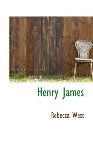 Cover for Rebecca West · Henry James (Bibliolife Reproduction) (Paperback Book) (2009)