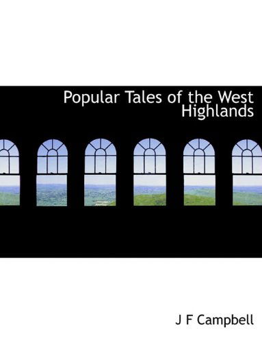 Cover for J F Campbell · Popular Tales of the West Highlands (Paperback Book) (2010)