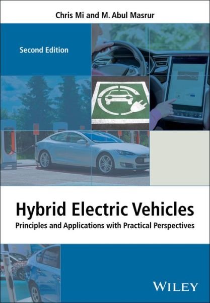 Cover for Mi, Chris (University of Michigan-Dearborn) · Hybrid Electric Vehicles: Principles and Applications with Practical Perspectives - Automotive Series (Inbunden Bok) (2017)