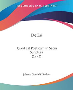 Cover for Johann Gotthelf Lindner · De Eo (Paperback Book) (2009)