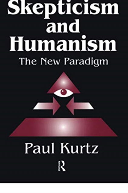 Cover for Paul Kurtz · Skepticism and Humanism: The New Paradigm (Paperback Book) (2020)