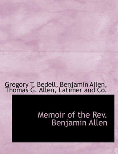 Cover for Thomas G. Allen · Memoir of the Rev. Benjamin Allen (Paperback Book) (2010)