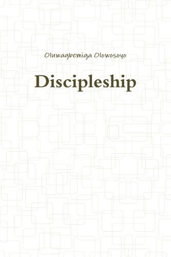 Cover for Oluwagbemiga Olowosoyo · Discipleship (Taschenbuch) (2014)