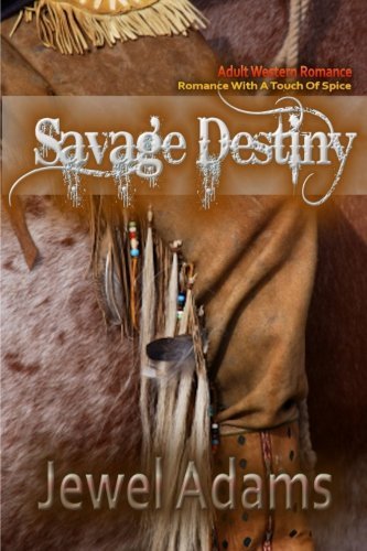 Cover for Jewel Adams · Savage Destiny (Paperback Bog) (2014)
