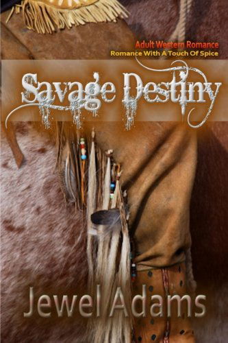 Cover for Jewel Adams · Savage Destiny (Paperback Book) (2014)