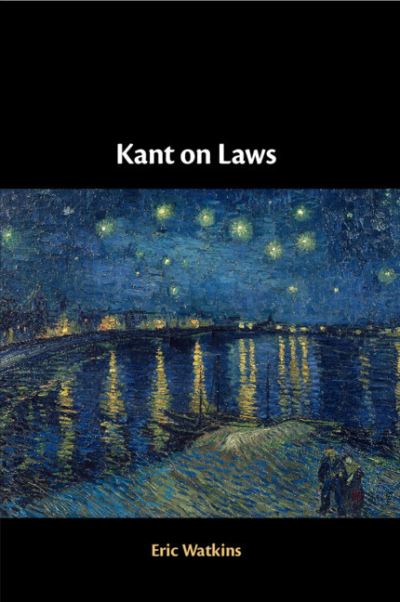 Cover for Watkins, Eric (University of California, San Diego) · Kant on Laws (Paperback Book) (2021)