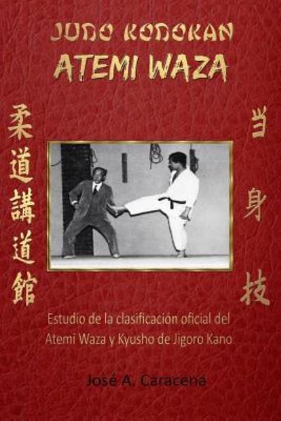 Cover for Jose a Caracena · JUDO KODOKAN ATEMI WAZA (Espanol) (Paperback Book) (2016)