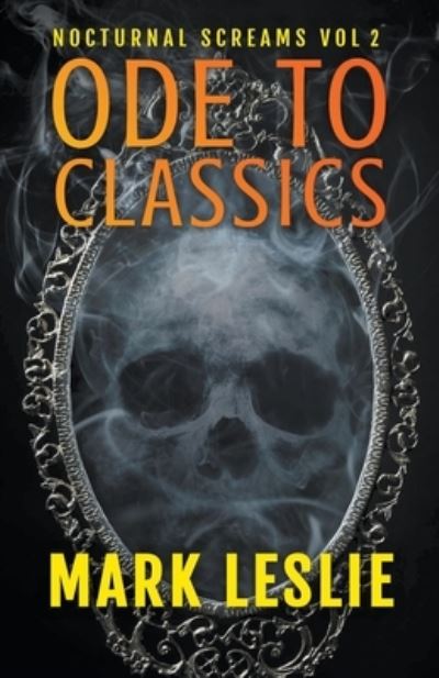 Cover for Mark Leslie · Ode to Classics (Pocketbok) (2020)