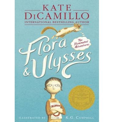 Cover for Kate DiCamillo · Flora &amp; Ulysses: The Illuminated Adventures (Paperback Book) (2014)