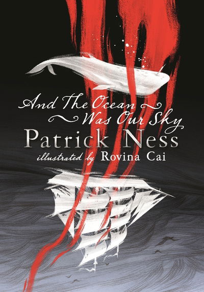 Cover for Patrick Ness · And the Ocean Was Our Sky (Hardcover bog) (2018)