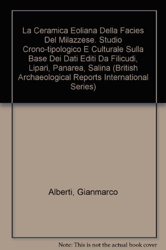 Gianmarco Alberti · Ceramica Eoliana Della Facies Del Milazzese (British Archaeological Reports British Series) (Paperback Bog) (2008)