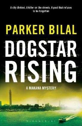 Cover for Parker Bilal · Dogstar Rising: A Makana Investigation - A Makana Investigation (Paperback Book) (2014)