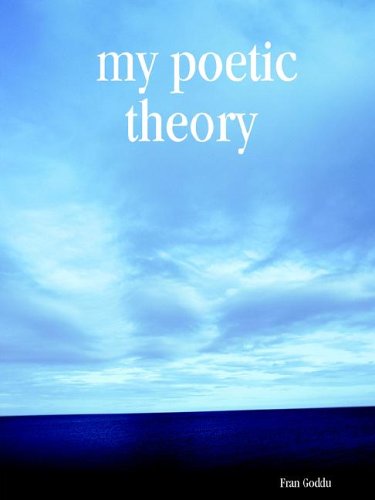 Cover for Fran Goddu · My Poetic Theory (Paperback Book) (2005)