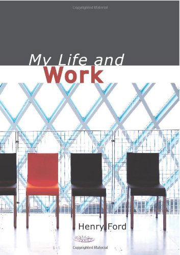 Cover for Henry Ford · My Life and Work (Taschenbuch) (2008)