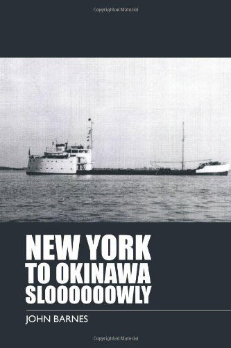 New York to Okinawa Sloooooowly - John Barnes - Livres - Trafford Publishing - 9781426956560 - 29 avril 2011