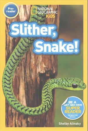 Cover for Shelby Alinsky · Slither, Snake! (Paperback Book) (2017)