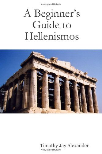 Cover for Timothy Jay Alexander · A Beginner's Guide to Hellenismos (Paperback Bog) [1st edition] (2007)