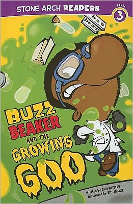 Buzz Beaker and the Growing Goo (Buzz Beaker Books) - Cari Meister - Livros - Stone Arch Books - 9781434230560 - 2011