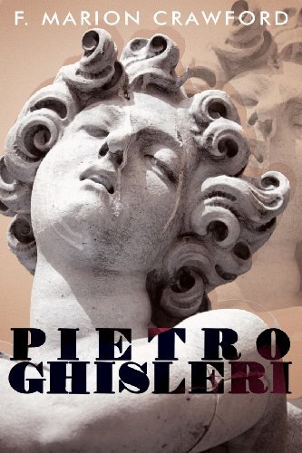 Cover for F. Marion Crawford · Pietro Ghisleri (Paperback Book) (2013)