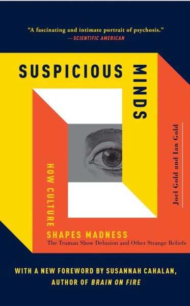 Cover for Joel Gold · Suspicious Minds: How Culture Shapes Madness (Taschenbuch) (2015)