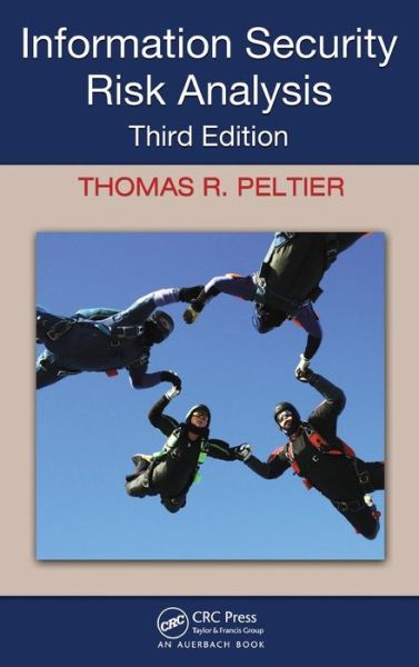 Cover for Peltier, Thomas R. (Thomas R. Peltier Associates, Wyandotte, Michigan, USA) · Information Security Risk Analysis (Hardcover Book) (2010)