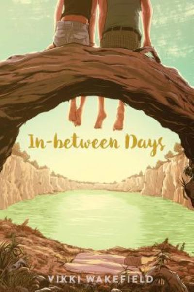 Cover for Vikki Wakefield · In-between days (Book) [First US edition. edition] (2016)