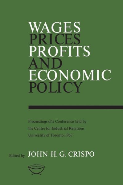 Cover for John H G Crispo · Wages, Prices, Profits, and Economic Policy (Paperback Book) (1968)