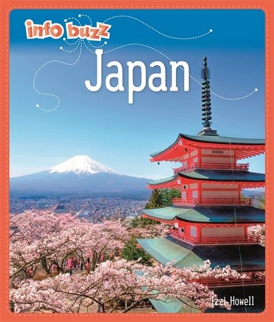 Cover for Izzi Howell · Info Buzz: Geography: Japan - Info Buzz: Geography (Hardcover Book) [Illustrated edition] (2018)