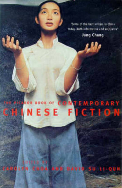 Cover for David Su Li Qun · The Picador Book of Contemporary Chinese Fiction (Paperback Book) (2013)