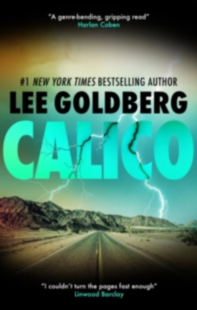 Calico - Lee Goldberg - Kirjat - Canongate Books - 9781448314560 - torstai 4. heinäkuuta 2024