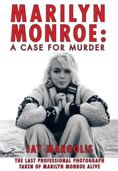 Cover for Jay Margolis · Marilyn Monroe: A Case for Murder (Inbunden Bok) (2011)