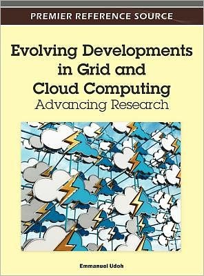 Cover for Emmauel Udoh · Evolving Developments in Grid and Cloud Computing: Advancing Research (Gebundenes Buch) (2012)