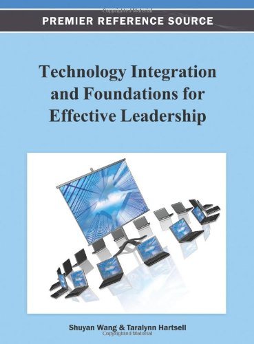 Cover for Shuyan Wang · Technology Integration and Foundations for Effective Leadership (Premier Reference Source) (Innbunden bok) (2012)