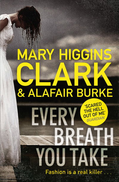 Every Breath You Take - Mary Higgins Clark - Bøger - Simon & Schuster Ltd - 9781471167560 - 4. oktober 2018