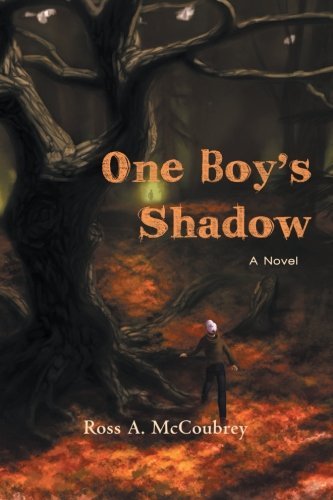 Cover for Ross A. Mccoubrey · One Boy's Shadow (Paperback Bog) (2012)