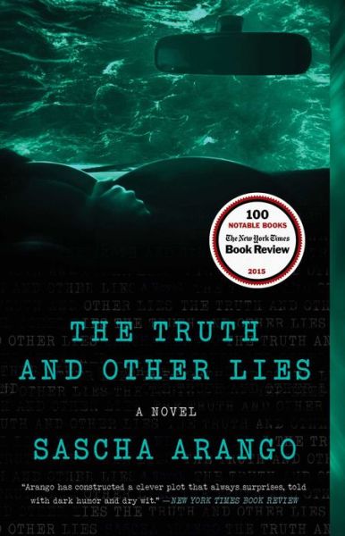 Cover for Sascha Arango · The Truth and Other Lies A Novel (Paperback Book) (2016)