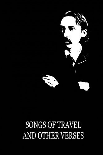 Songs of Travel and Other Verses - Robert Louis Stevenson - Kirjat - CreateSpace Independent Publishing Platf - 9781479286560 - tiistai 11. syyskuuta 2012