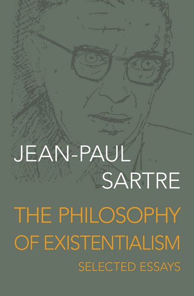 Cover for Jean-Paul Sartre · The philosophy of existentialism (Bok) (2015)