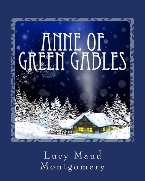 Anne of Green Gables - Lucy Maud Montgomery - Livres - CreateSpace Independent Publishing Platf - 9781482325560 - 31 janvier 2013