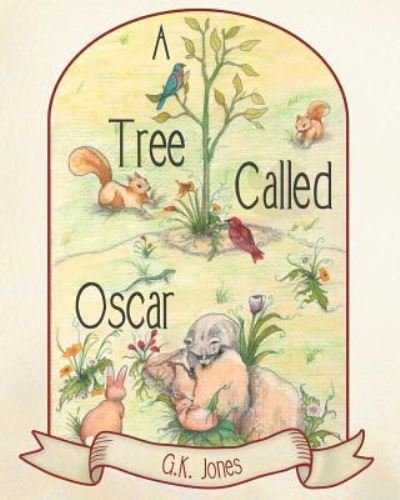 Cover for G K Jones · A Tree Called Oscar (Pocketbok) (2016)