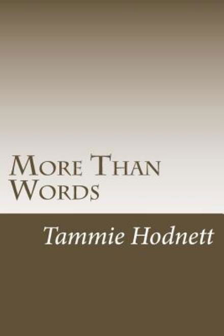 Cover for Ms Tammie K Hodnett · More Than Words (Paperback Bog) (2013)