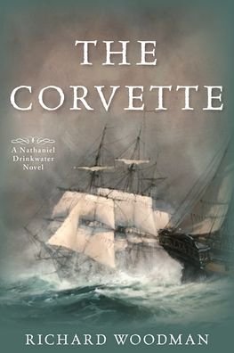 Cover for Richard Woodman · The Corvette: #5 a Nathaniel Drinkwater Novel - Mariners Library Fiction Classic (Taschenbuch) (2021)