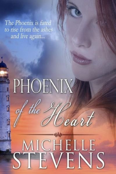 Cover for Michelle Stevens · Phoenix of the Heart (Taschenbuch) (2014)